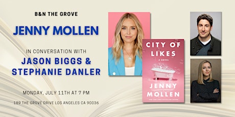 Jenny Mollen discusses CITY OF LIKES at B&N The Grove tickets