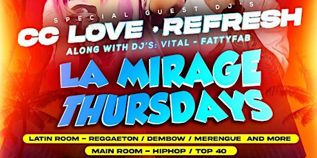La Mirage Nightclub 18+ | LA MIRAGE THURSDAYS  June 30 CCLOVE REFR3SH