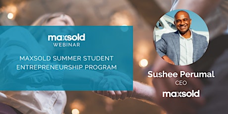 MaxSold Summer Student Entrepreneurship Program tickets