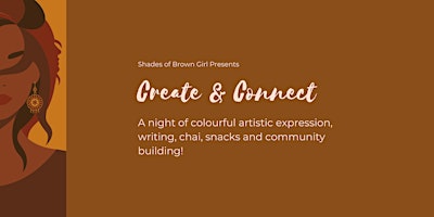 Create & Connect by Shades of Brown Girl