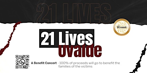 21 Lives - Uvalde - A Benefit Concert featuring Asaan Group