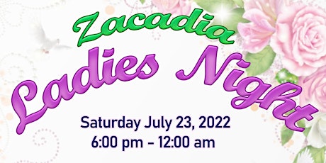 Zacadia Ladies Night! tickets