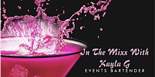 In the Mixx w/ Kayla G Launch Celebration