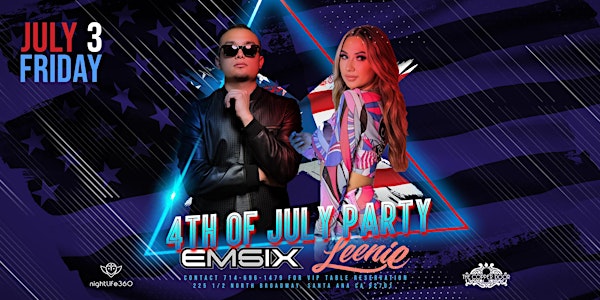 Pre 4th of July Party with DJ Emsix and DJ Leenie