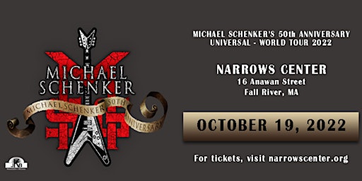 Michael Schenker [THIS HAS MOVED TO NARROWS CENTER IN FALL RIVER, MA]