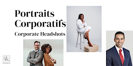 Journée Portraits Corporatifs / Professional Headshots Day billets