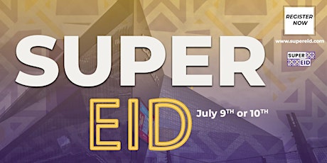SuperEid Eid Al Adha 2022 tickets
