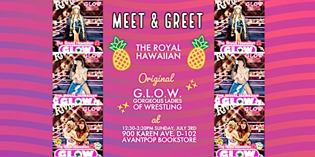 Meet & Greet with The Royal Hawaiian, GLOW Champion primary image