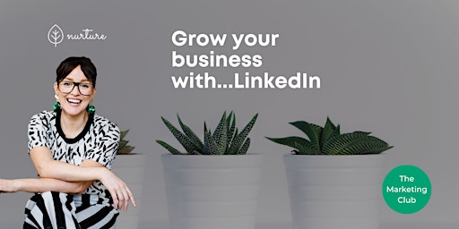 Grow your business with...LinkedIn