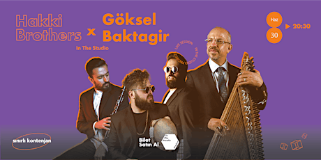 Hakki Brothers & Göksel Baktagir Live Session In The Studio tickets