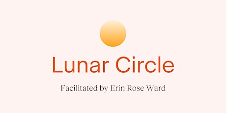 Lunar Circle - A Women's Support Group tickets