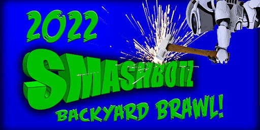 SmashBotz Backyard Brawl!