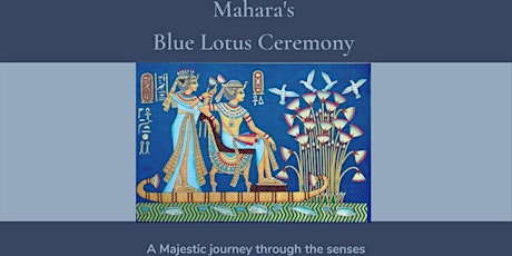 Blue lotus ceremony # nefer atum tickets