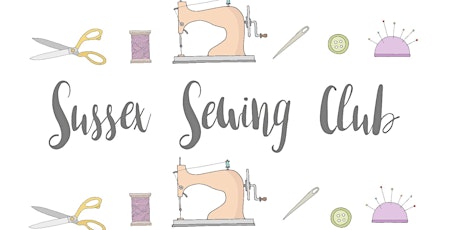 Sussex Sewing Club - 9th July 2022 tickets