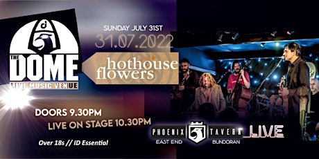 Hothouse Flowers Live at The Dome tickets