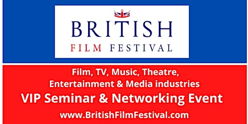 Imagem principal de British Film Festival, VIP Seminar & Networking Event