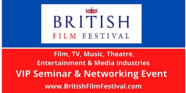 British Film Festival, VIP Seminar & Networking Event