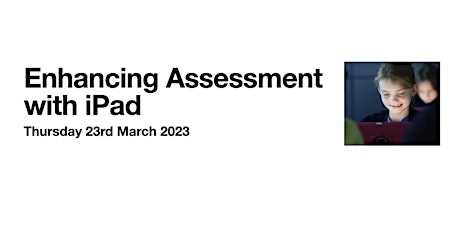 Enhancing Assessment with Technology