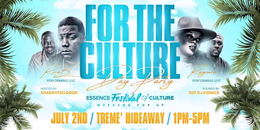 Essence For The Culture Day Party Pop ~up LIVE Entertainment