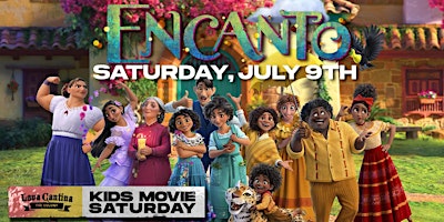 Encanto - Kids Movie Saturday at Lava Cantina