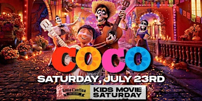 Coco - Kids Movie Saturday at Lava Cantina