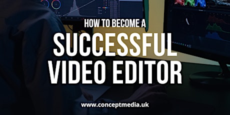 How to become a successful Video Editor tickets