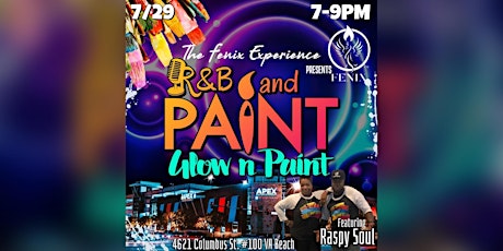 R&B and Paint™️ presents Glow  n Paint at APEX! tickets
