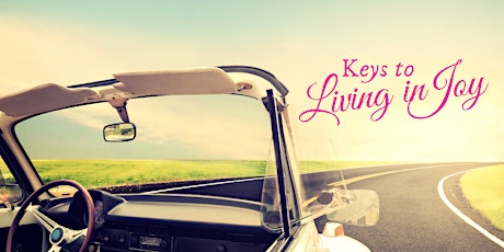 Keys to Living In Joy: Afternoon Workshop with Laura Louise in HALIFAX