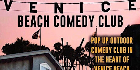 Venice Beach Outdoor Comedy Club - August 27th tickets