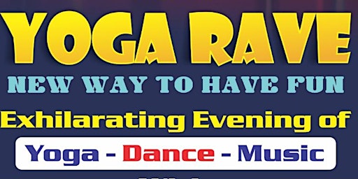 Yoga Rave : A new way to have fun