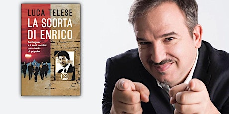 Presentazione del libro "La scorta di Enrico Berlinguer " con Luca Telese biglietti