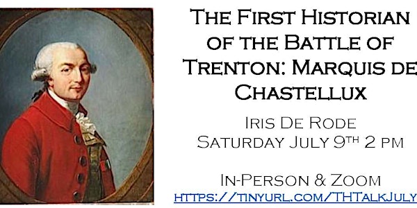 The First Historian of the Battle of Trenton - Marquis de Chastellux