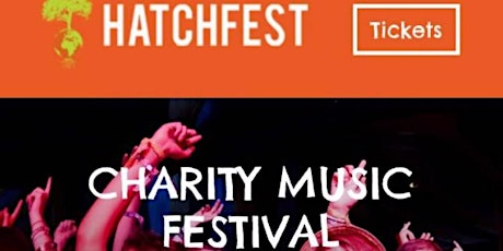 Hatchfest Charity Music Festival primary image