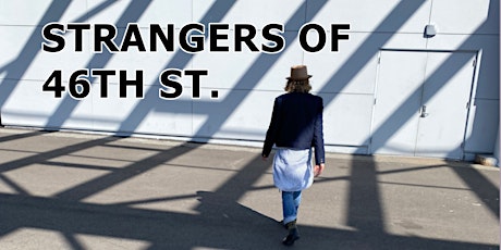 Strangers of 46th Street