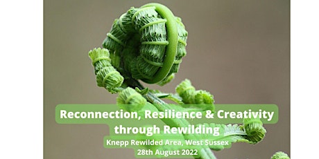 Reconnection, Resilience & Creativity through Rewilding tickets