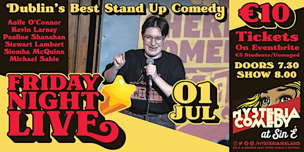 Friday Night Live: Stand Up Comedy at Sin É