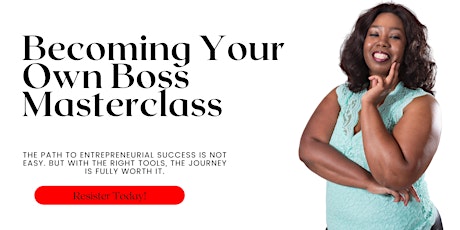 Becoming Your Own Boss Masterclass boletos