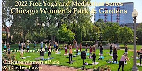 Chicago Women's Park and Gardens-  Rise & Shine Yoga 08/13/2022