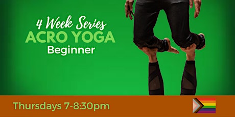 Acro Yoga 4 Week  Beginner Series tickets