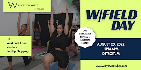 W|Field Day Detroit - an interactive fitness + fashion event tickets