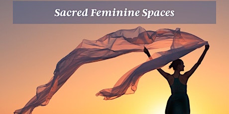 Sacred Feminine Spaces tickets
