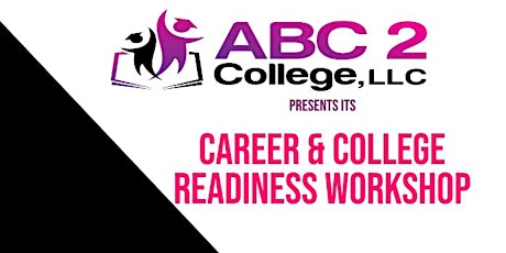 Career & College Readiness Workshop tickets