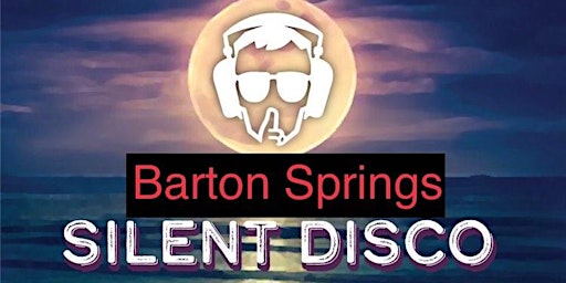 Illumin8: SilentDisco SoulTribe Celebration at Barton Springs