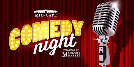 Mid-Cape Comedy Night tickets