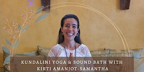 Kundalini Yoga & Sound Bath with Kirti Amanjot-Samantha tickets