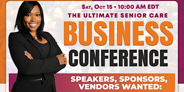 The Ultimate Senior Care Business Conference