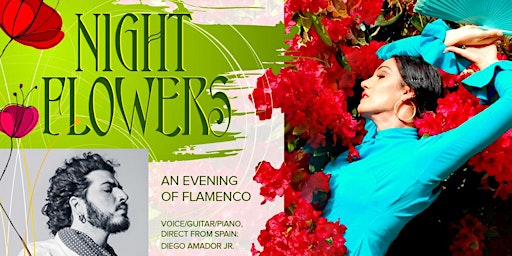 Night Flowers, an evening of Flamenco  Los Angeles
