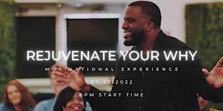 Motivational Experience - Rejuvenate Your Why With Jovan Glasgow- Dallas TX tickets
