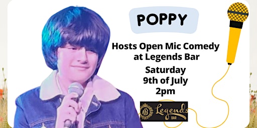 Open Mic Comedy At Legends Bar hosted by Poppy