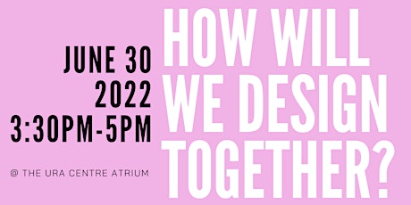 How Will We Design Together? Co-Existence : A Critical Dialogue tickets